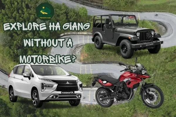 Explore Ha Giang Without A Motorbike - Ha Giang Private Car